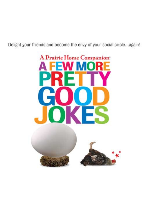 Title details for A Few More Pretty Good Jokes by Garrison Keillor - Available